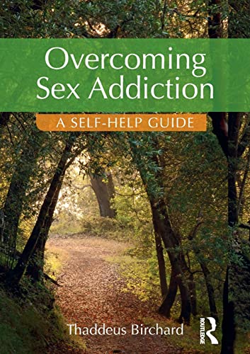 Beispielbild fr Overcoming Sex Addiction: A Self-Help guide zum Verkauf von Chiron Media