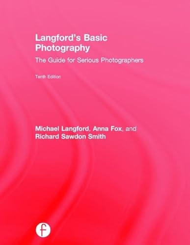 Beispielbild fr Langford's Basic Photography: The Guide for Serious Photographers zum Verkauf von HPB-Red
