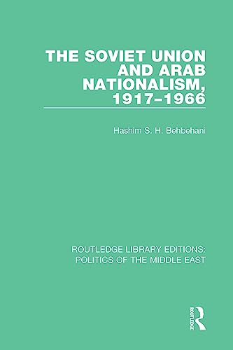 Beispielbild fr The Soviet Union and Arab Nationalism, 1917-1966 zum Verkauf von Blackwell's