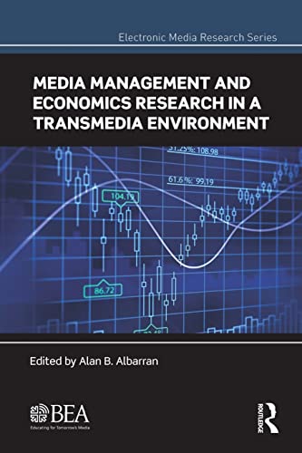 9781138925588: Media Management and Economics Research in a Transmedia Environment (Electronic Media Research): Papers from the 2012 Broadcast Education Association ... Symposium (Electronic Media Research Series)