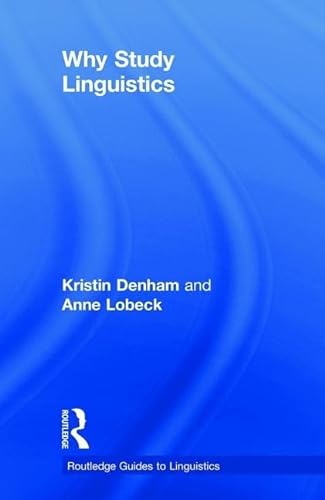 Beispielbild fr Why Study Linguistics (Routledge Guides to Linguistics) zum Verkauf von Chiron Media