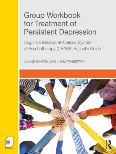 Stock image for Group Workbook for Treatment of Persistent Depression: Cognitive Behavioral Analysis System of Psychotherapy (CBASP), Patient's Guide for sale by Revaluation Books