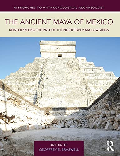 Stock image for The Ancient Maya of Mexico for sale by Blackwell's