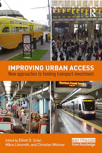 Stock image for Improving Urban Access: New Approaches to Funding Transport Investment for sale by THE SAINT BOOKSTORE