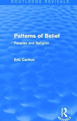 9781138927254: Patterns of Belief: Peoples and Religion (Routledge Revivals)