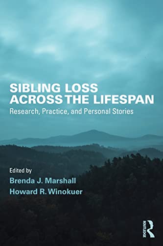 Stock image for Sibling Loss Across the Lifespan (Series in Death, Dying, and Bereavement) for sale by Chiron Media