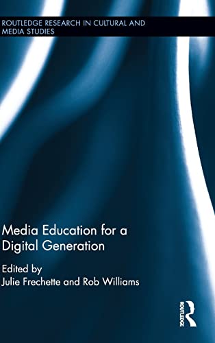 9781138927667: Media Education for a Digital Generation (Routledge Research in Cultural and Media Studies)
