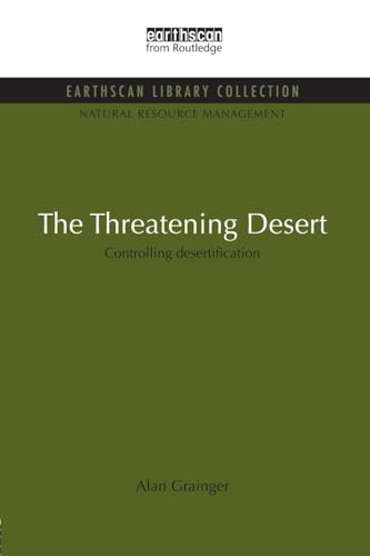 Imagen de archivo de The Threatening Desert: Controlling desertification a la venta por Blackwell's