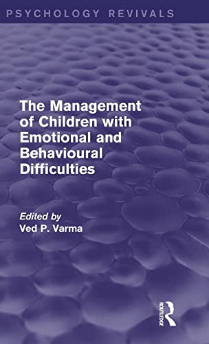 9781138928961: The Management of Children with Emotional and Behavioural Difficulties (Psychology Revivals)