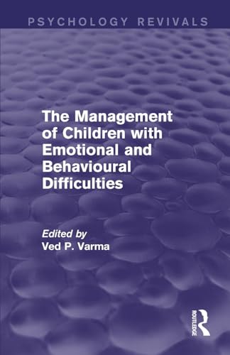 Stock image for The Management of Children With Emotional and Behavioural Difficulties for sale by Blackwell's