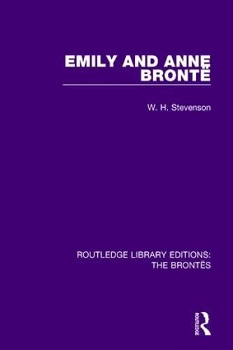 Imagen de archivo de Emily and Anne Bronte (Routledge Library Editions: The Brontes) a la venta por Chiron Media