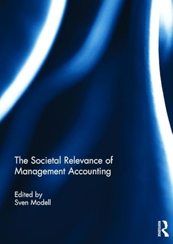 Stock image for The Societal Relevance of Management Accounting for sale by Blackwell's