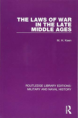 9781138930353: The Laws of War in the Late Middle Ages