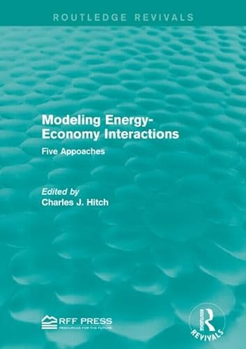 Beispielbild fr Modeling Energy-Economy Interactions zum Verkauf von Blackwell's