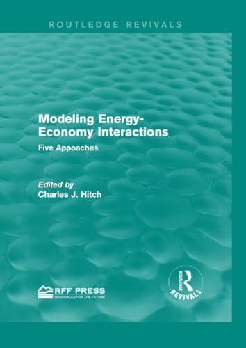 Stock image for Modeling Energy-Economy Interactions for sale by Blackwell's