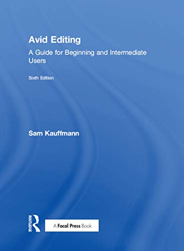 Imagen de archivo de Avid Editing: A Guide for Beginning and Intermediate Users a la venta por Chiron Media