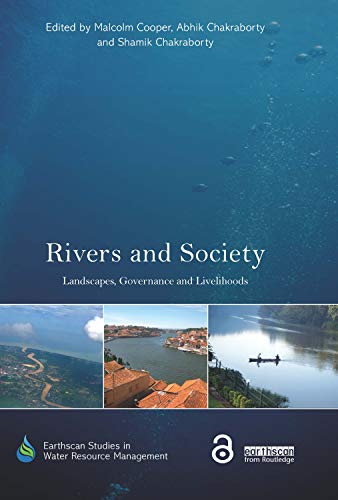 Stock image for Rivers and Society Landscapes, Governance and Livelihoods for sale by Basi6 International