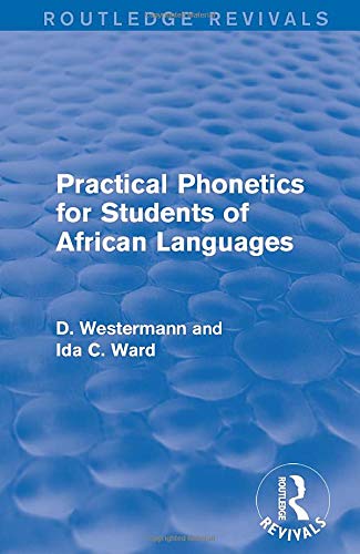 Beispielbild fr Practical Phonetics for Students of African Languages zum Verkauf von Chiron Media