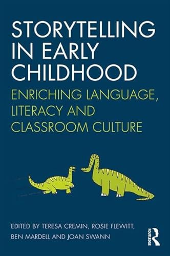 Imagen de archivo de Storytelling in Early Childhood: Enriching language, literacy and classroom culture a la venta por WorldofBooks