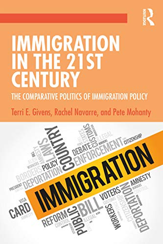 Beispielbild fr Immigration in the 21st Century: The Comparative Politics of Immigration Policy zum Verkauf von Blackwell's