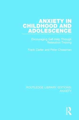Imagen de archivo de Anxiety in Childhood and Adolescence a la venta por Blackwell's