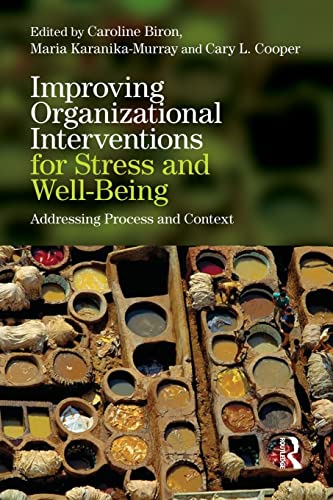 Imagen de archivo de Improving Organizational Interventions For Stress and Well-Being: Addressing Process and Context a la venta por Blackwell's