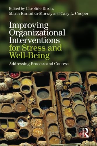 Stock image for Improving Organizational Interventions For Stress and Well-Being: Addressing Process and Context for sale by Blackwell's