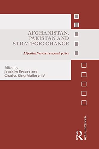 Imagen de archivo de Afghanistan, Pakistan and Strategic Change a la venta por Chiron Media