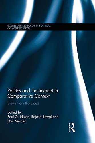 Beispielbild fr Politics and the Internet in Comparative Context: Views from the cloud zum Verkauf von Blackwell's