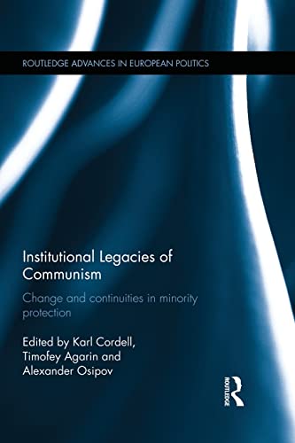 Imagen de archivo de Institutional Legacies of Communism: Change and Continuities in Minority Protection a la venta por Blackwell's