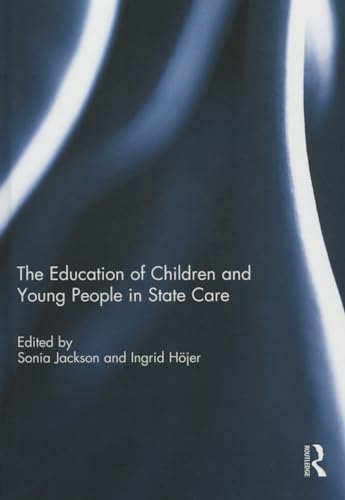 Stock image for The Education of Children and Young People in State Care for sale by Chiron Media