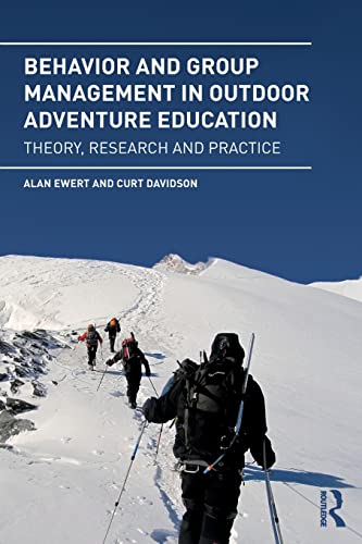 Beispielbild fr Behavior and Group Management in Outdoor Adventure Education: Theory, research and practice zum Verkauf von Blackwell's