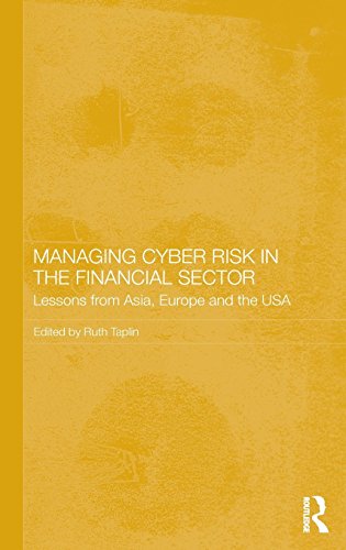 Stock image for Managing Cyber Risk in the Financial Sector: Lessons from Asia, Europe and the USA (Routledge Studies in the Growth Economies of Asia) for sale by Red's Corner LLC
