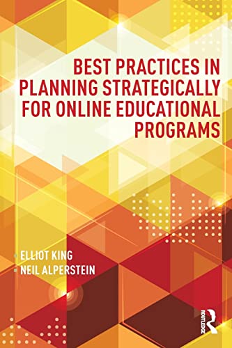 Stock image for Best Practices in Planning Strategically for Online Educational Programs for sale by Blackwell's