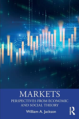 Stock image for Markets (Economics as Social Theory) for sale by Chiron Media