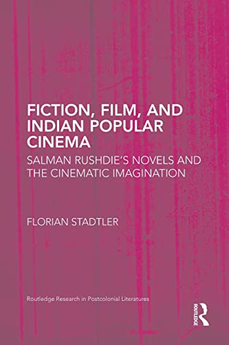 9781138936959: Fiction, Film, and Indian Popular Cinema (Routledge Research in Postcolonial Literatures)