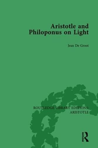 Imagen de archivo de Aristotle and Philoponus on Light (Routledge Library Editions: Aristotle) a la venta por Chiron Media