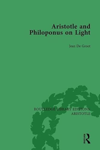 9781138937055: Aristotle and Philoponus on Light