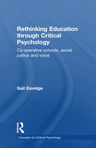 Beispielbild fr Rethinking Education Through Critical Psychology zum Verkauf von Blackwell's