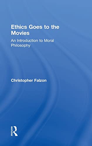 Imagen de archivo de Ethics Goes to the Movies: An Introduction to Moral Philosophy a la venta por Chiron Media