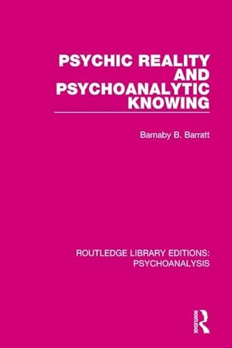 Imagen de archivo de Psychic Reality and Psychoanalytic Knowing a la venta por Blackwell's
