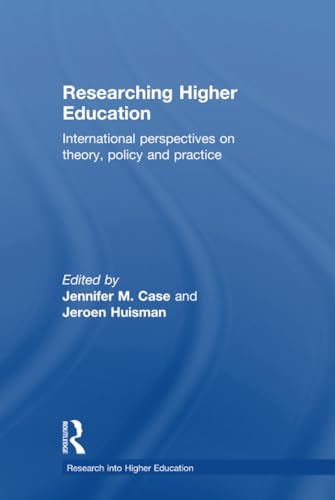 Stock image for Researching Higher Education: International perspectives on theory, policy and practice for sale by Blackwell's
