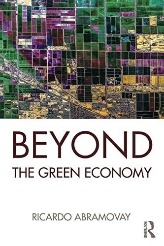 Beyond the Green Economy, Ricardo Abramovay