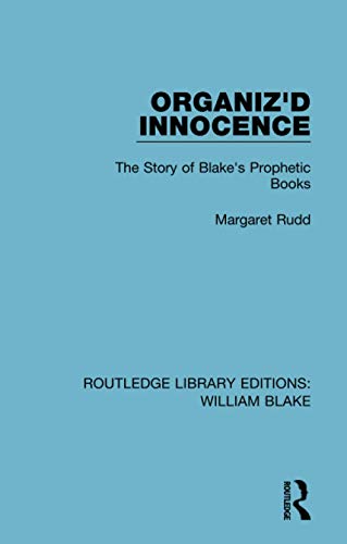 9781138939264: Organiz'd Innocence: The Story of Blake's Prophetic Books: 6 (Routledge Library Editions: William Blake)