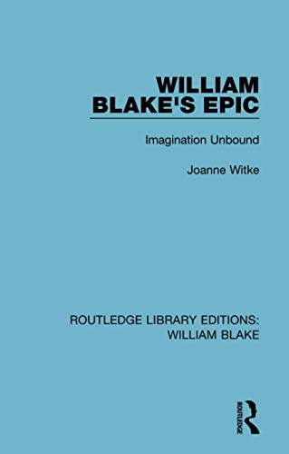 Stock image for William Blake's Epic: Imagination Unbound (Routledge Library Editions: William Blake) for sale by Chiron Media