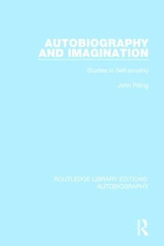 Imagen de archivo de Autobiography and Imagination: Studies in Self-scrutiny (Routledge Library Editions: Autobiography) a la venta por Chiron Media