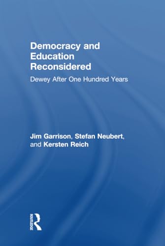 9781138939493: Democracy and Education Reconsidered: Dewey After One Hundred Years