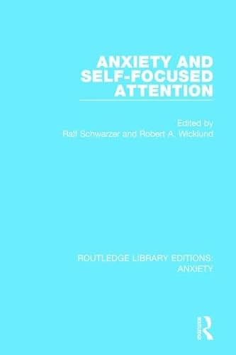 Imagen de archivo de Anxiety and Self-Focused Attention (Routledge Library Editions Anx) a la venta por Chiron Media