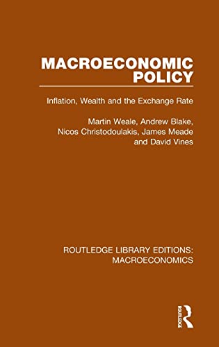 Beispielbild fr Routledge Library Editions: Macroeconomics: Macroeconomic Policy: Inflation, Wealth and the Exchange Rate: Volume 8 zum Verkauf von Books Puddle