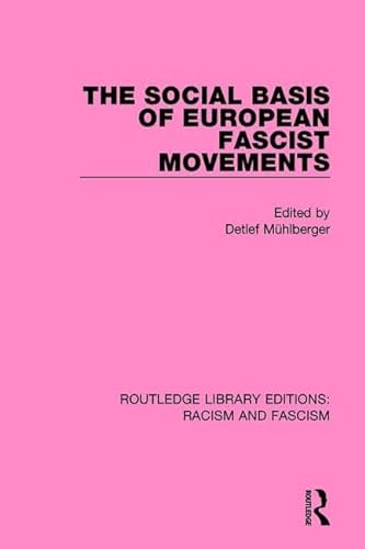 Imagen de archivo de The Social Basis of European Fascist Movements a la venta por Chiron Media